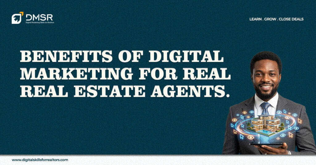 benefits of digital marketing for real estate agents